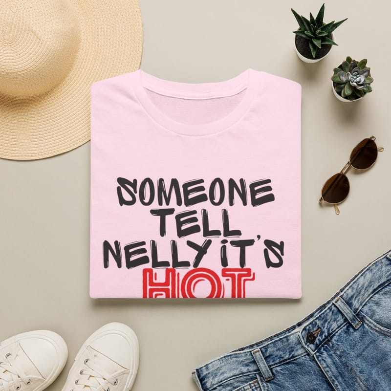 "Someone Tell Nelly It's Hot" Graphic T-Shirt — Funny Nostalgic Rap Lyric Tee